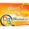 Microsoft Office Excel 2007 Plain & Simple Plain & Simple