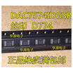 DAC7574IDGSR DAC7574 D774 MSOP10