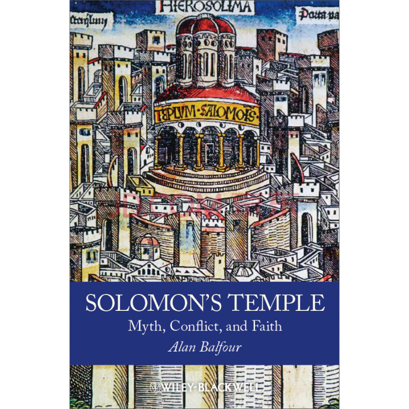 Solomon'S Temple: Myth, Conflict, And Faith