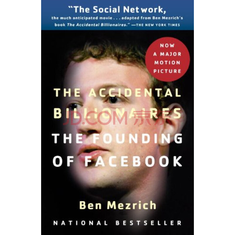 the accidental billionaires: the founding of facebook 偶然的亿万