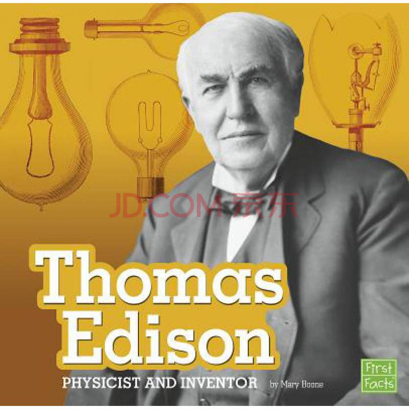 thomas edison: physicist and inventor