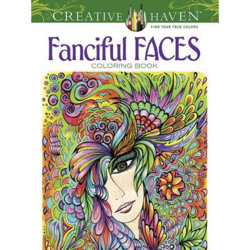 creative haven fanciful faces coloring book