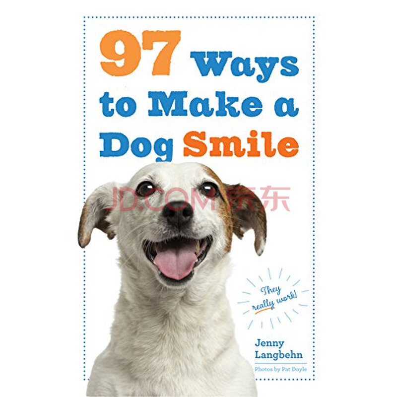 【预订】97 ways to make a dog smile