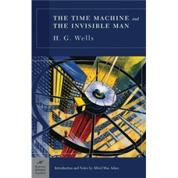 the time machine and the invisible man (barnes & noble classics