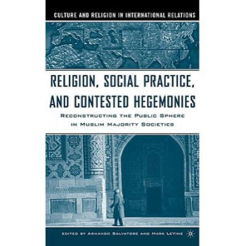 Religion, Social Practice, and Contested.【