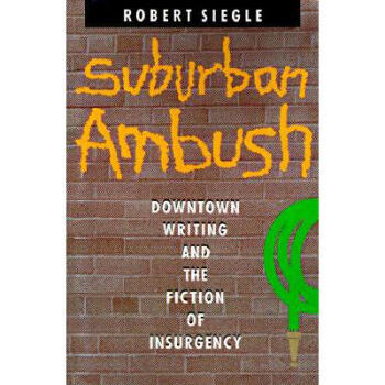 Suburban Ambush: Downtown Writing and th.【
