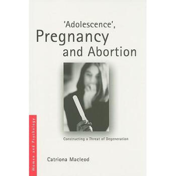 Adolescence, Pregnancy and Abortion: Con.