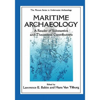 Maritime Archaelogy: A Reader of Substan.