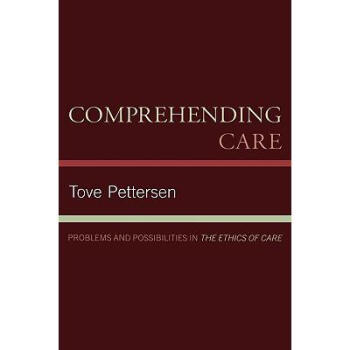 Comprehending Care: Problems and 