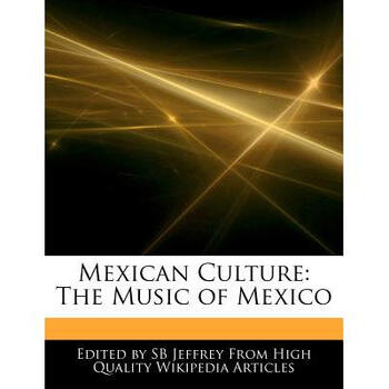 Mexican Culture: The Music of Mexico