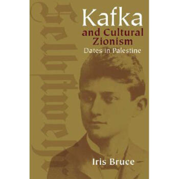 Kafka and Cultural Zionism: Dates in Pal.