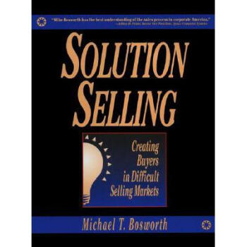 Solution Selling: Creating Buyers in Dif.