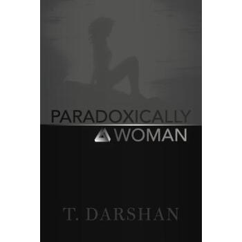 【预订】Paradoxically a Woman【图片 价格 品