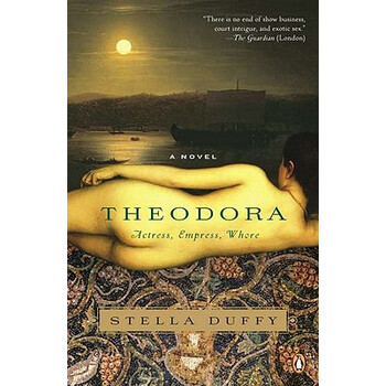 【预订】Theodora: Actress, Empress, Whore
