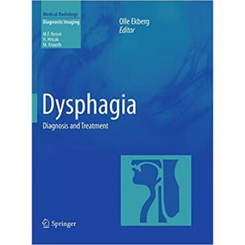 《预订dysphagia: diagnosis and treatment 》【摘要 书评 试读】