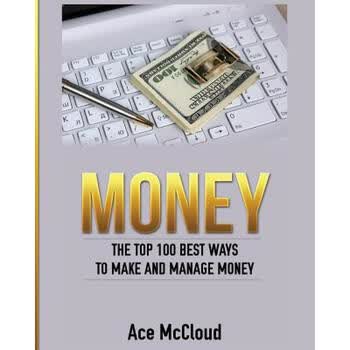 《预订 money: the top 100 best ways to make and man.