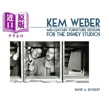 Kem Weber:Mid Century Furniture Designs for the Disney Studios 进口艺术 Kem Weber：迪士尼工作室的中世纪