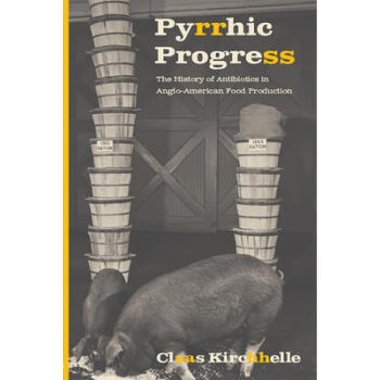 《预订 pyrrhic progress: the history of antibiotics.