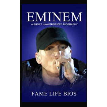 《预订 eminem: a short unauthorized biography》【摘要 书评 试读