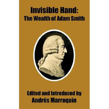 invisible hand: the wealth of adam smith