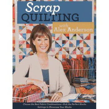 Scrap Quilting with Alex Anderson: Choos.