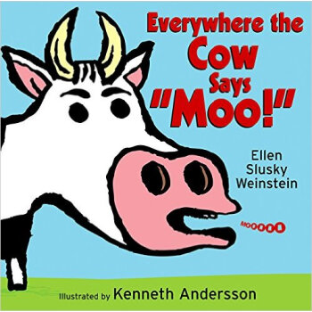 everywhere the cow says "moo!