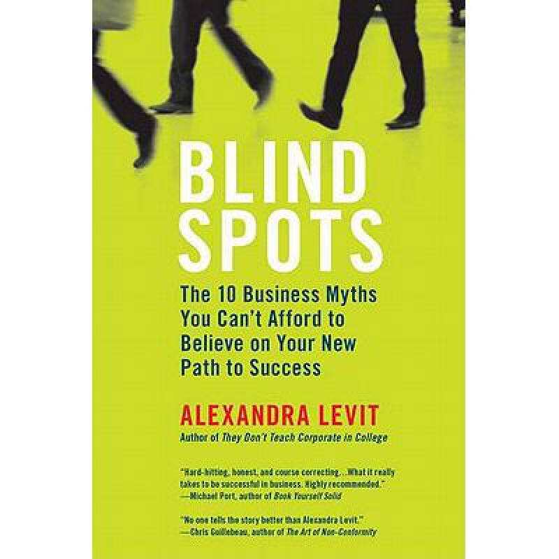 blind spots: the 10 business myths you c.