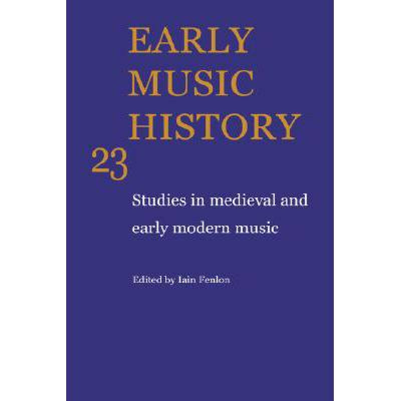 预订early music history: volume 23: studies in m.