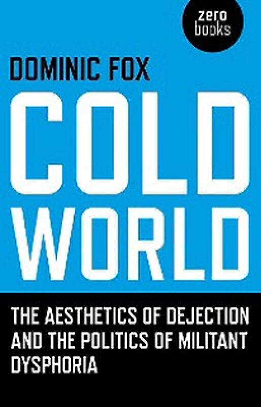 【预订】cold world: the aesthetics of dejection