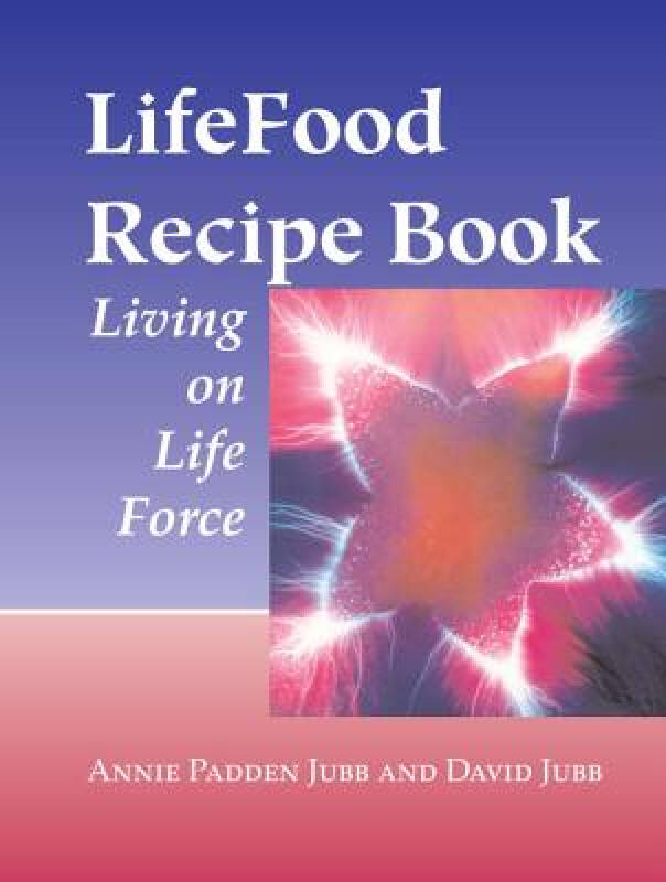 lifefood recipe book: living on life force 自营