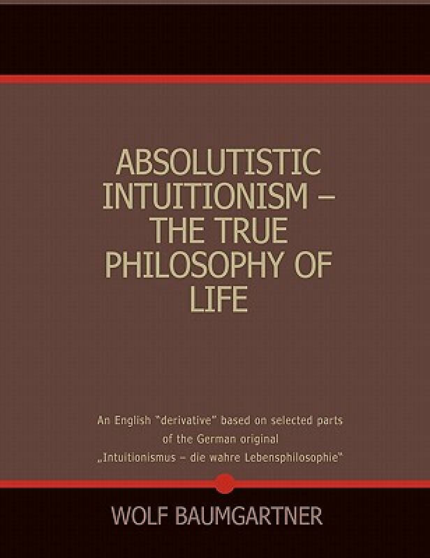 【预订】absolutistic intuitionism - the true