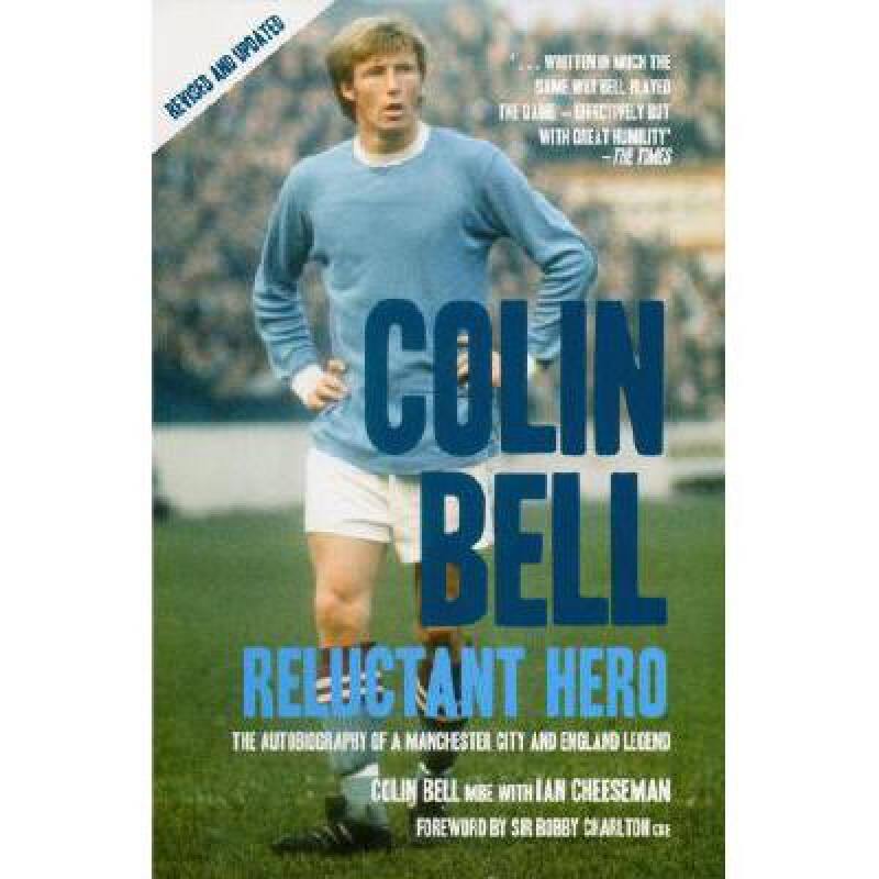 colin bell: reluctant hero