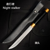 夜行者（Night stalker） 夜行者家用防身刀具野外求生刀随身便携露营刀 圆头+皮套