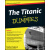 The Titanic For Dummies