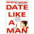 Date Like a Man[“坏”女人会约会]
