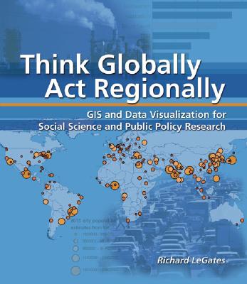 【预订】think globally, act regionally: gis and