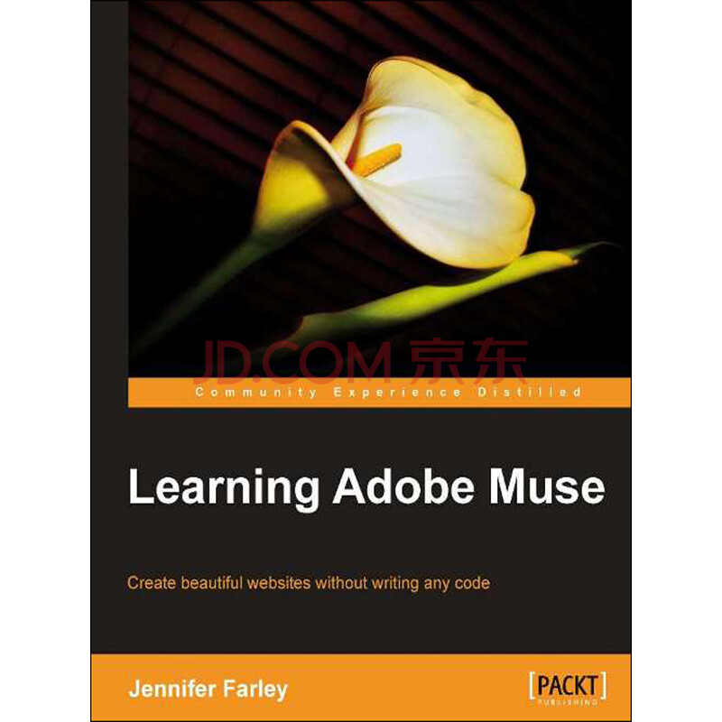 Learning Adobe Muse Jennifer Farley 电子书下载 在线阅读 内容简介 评论 京东电子书频道