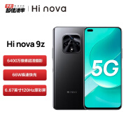 华为智选 Hi nova 9z 5G全网通手机 6.67英寸120Hz原彩屏hinova 6400万像素超清摄影 66W快充8GB+256GB亮黑色