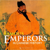 

Famous Emperors in Chinese History