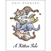 

A Kitten Tale