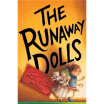 

The Runaway Dolls