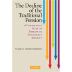 

The Decline of the Traditional Pension A Comparative Study of Threats to Retirement Security