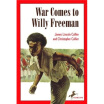 

War Comes to Willy Freeman