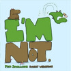 

Im Not