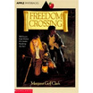 

Freedom Crossing