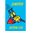 

Powerless