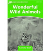 

Dolphin Readers Level 3 Wonderful Wild Animals Activity Book