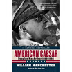 

American Caesar Douglas MacArthur 1880 - 1964