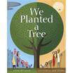 

We Planted a Tree