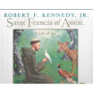 

Saint Francis of Assisi